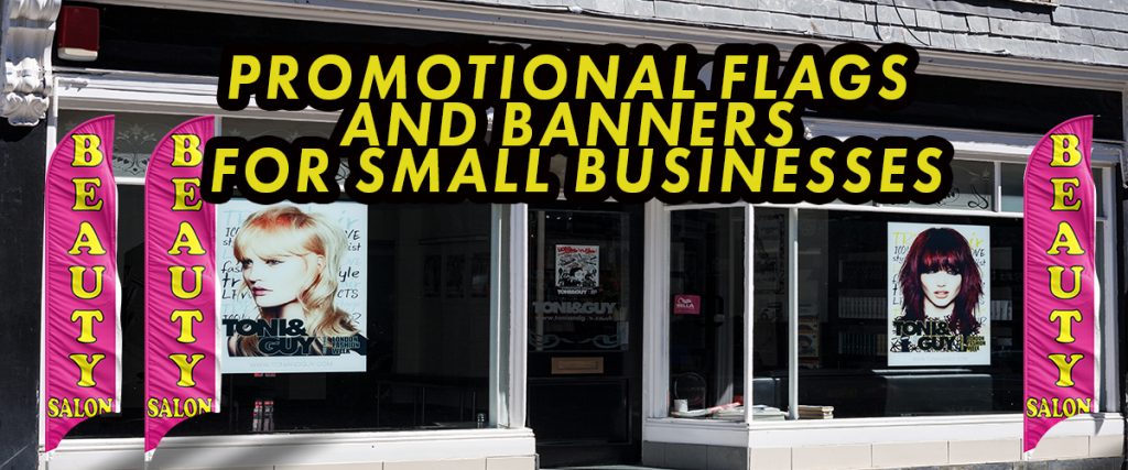 promotional flags and banners for small businesses