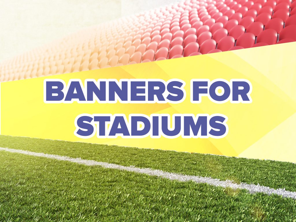 BANNERS FOR STADIUMS FFN