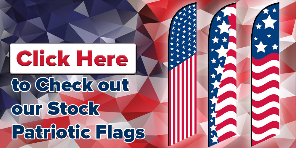 Click Here to Check Out Our Patriotic Flags