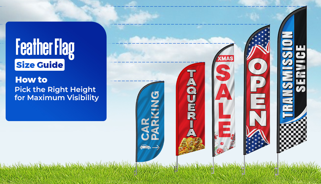 Feather flag size guide showing different heights for maximum visibility.