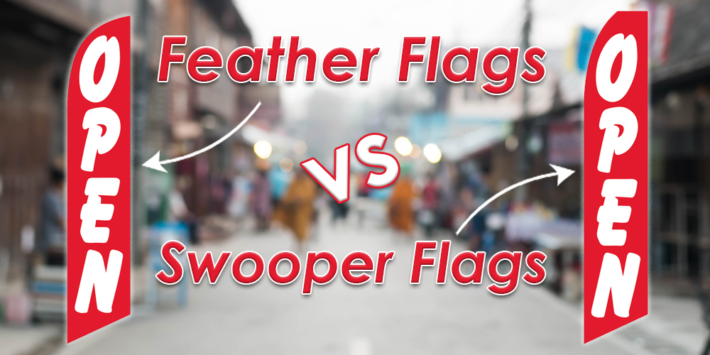 Feather Flags vs Swooper Flags