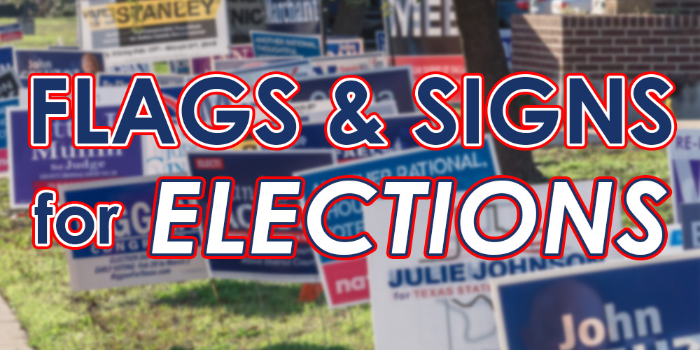 Flags and Signs for Elections