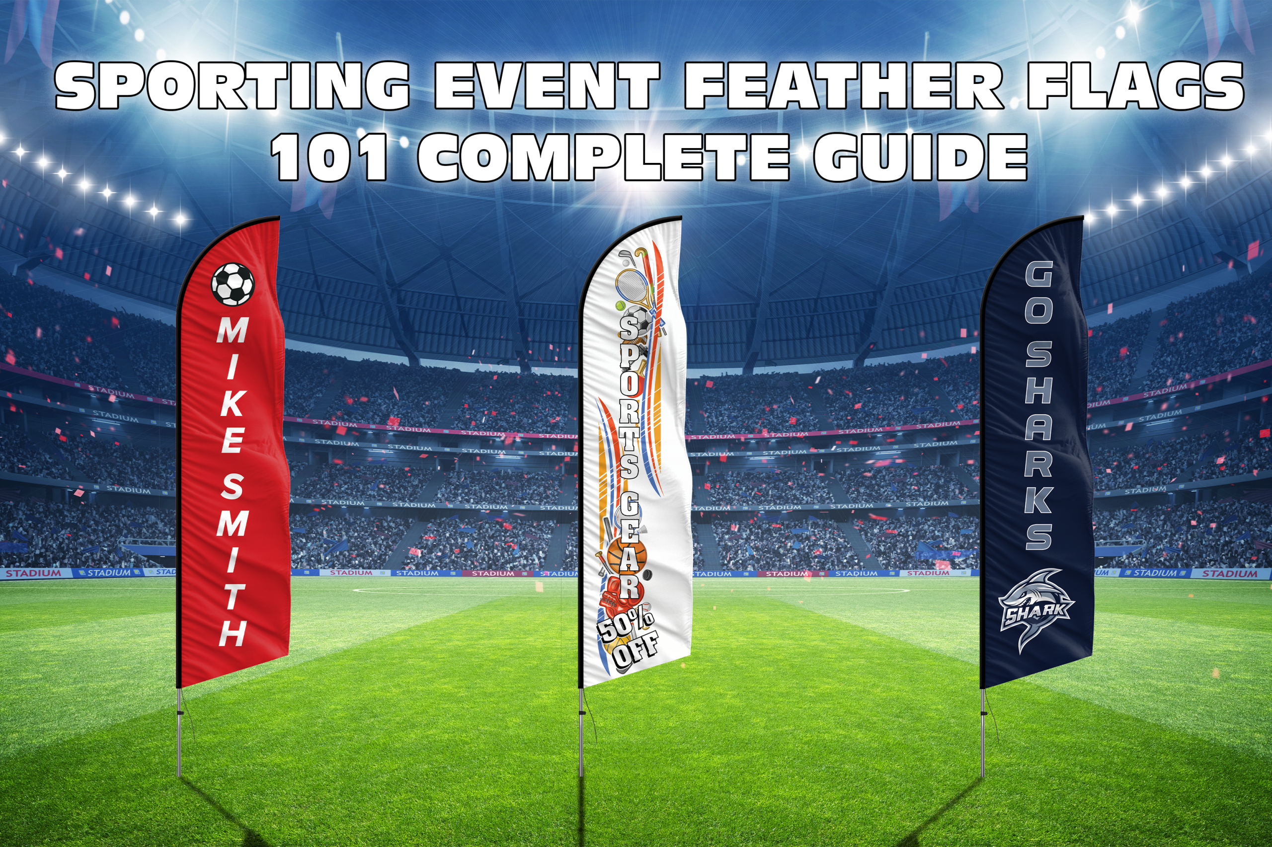 Sporting Event Feather Flags 101 A Complete Guide - FFN Blog