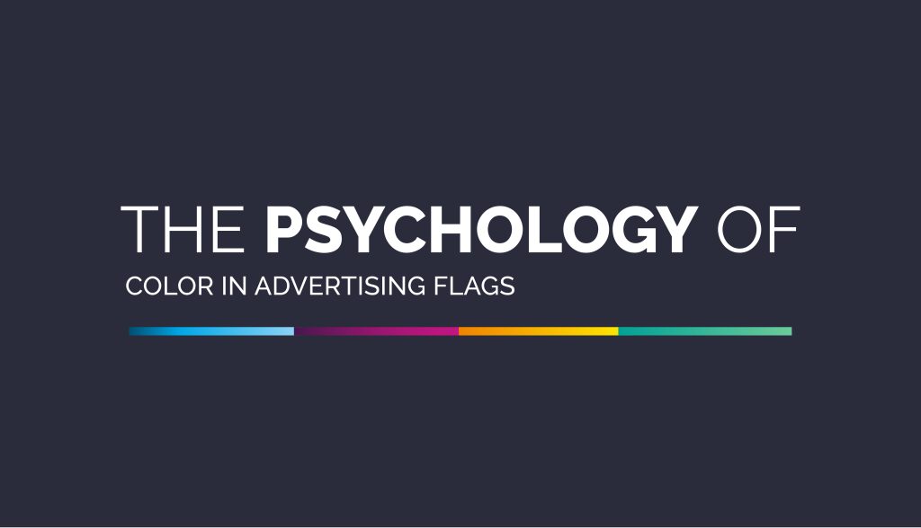 The Psychology of Color in Advertising Flags