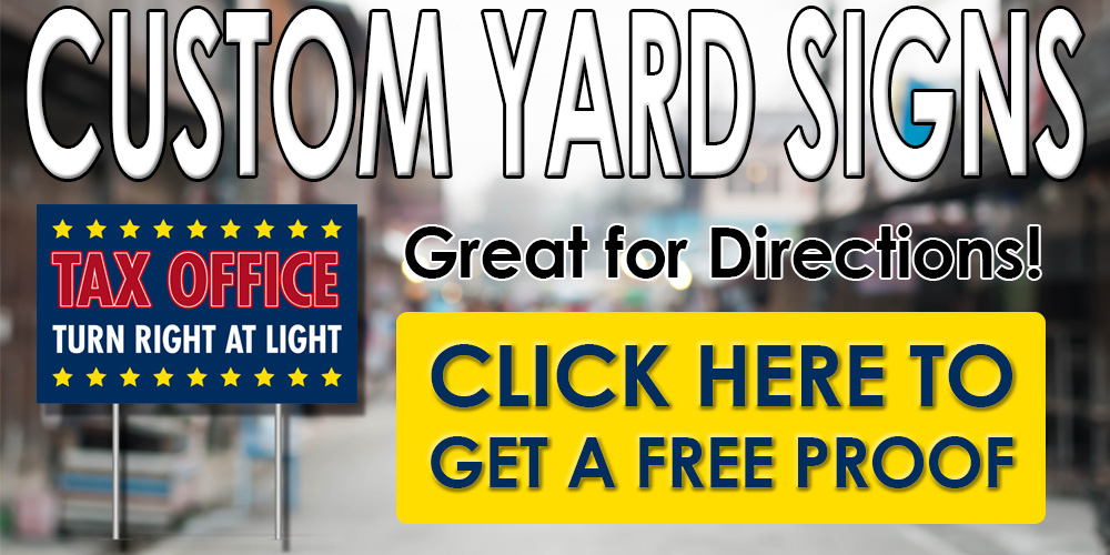 custom yard signs - click here to get a free proof