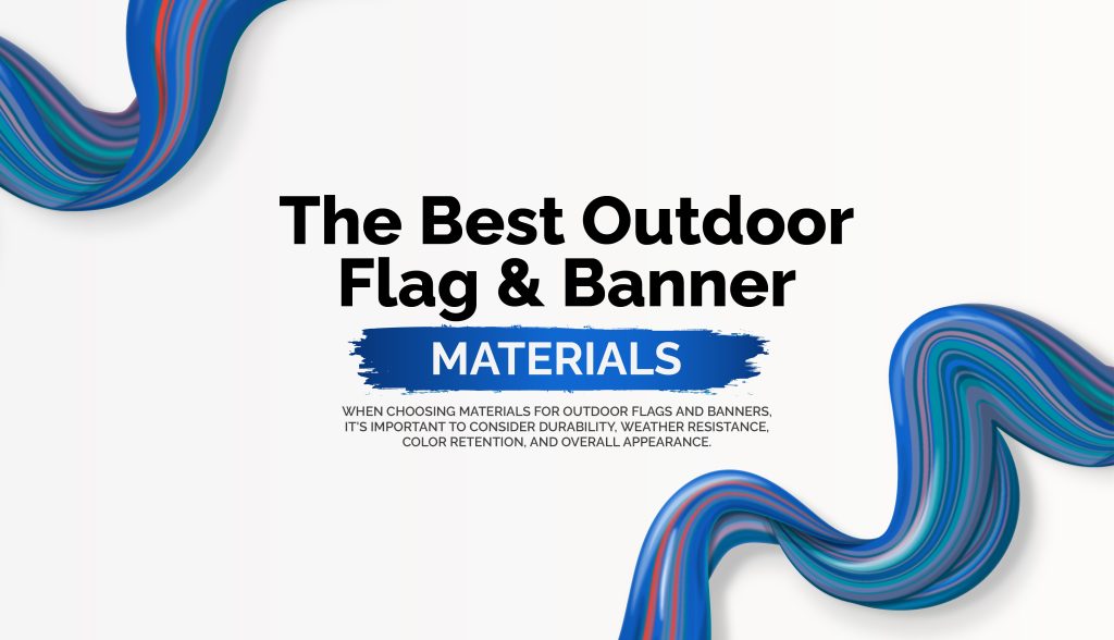 the best outdoor flag and banner materials cover