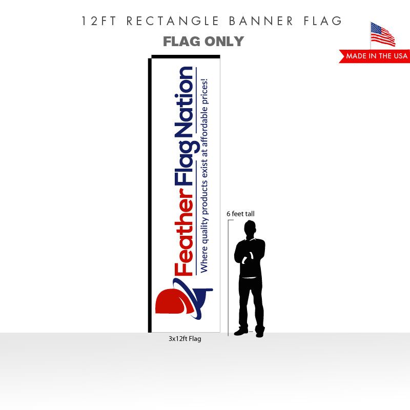 12ft Rectangle Banner - Flag Only