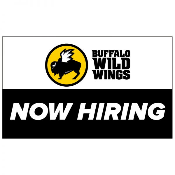 VINYL 3x5 Buffalo Wild Wings Now Hiring