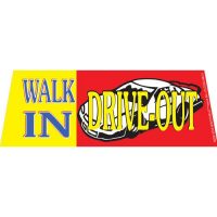 Walk In Drive Out windshield banner