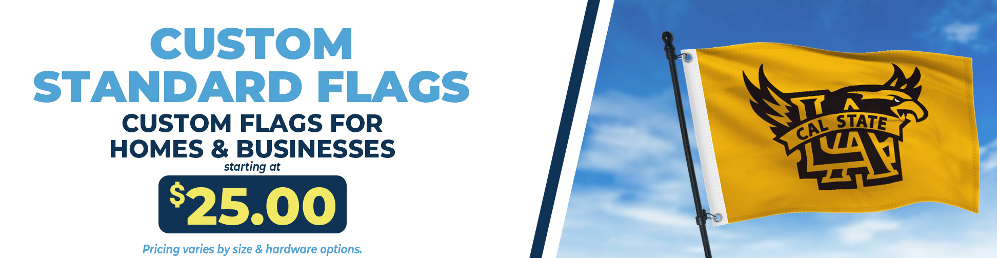 Custom standard flags for business advertising and home use available in 2x3, 3x5, 4x6, and 5x8 sizes