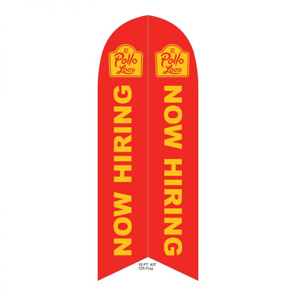el pollo loco now hiring feather flag semi custom outdoor business advertising feather flag nation