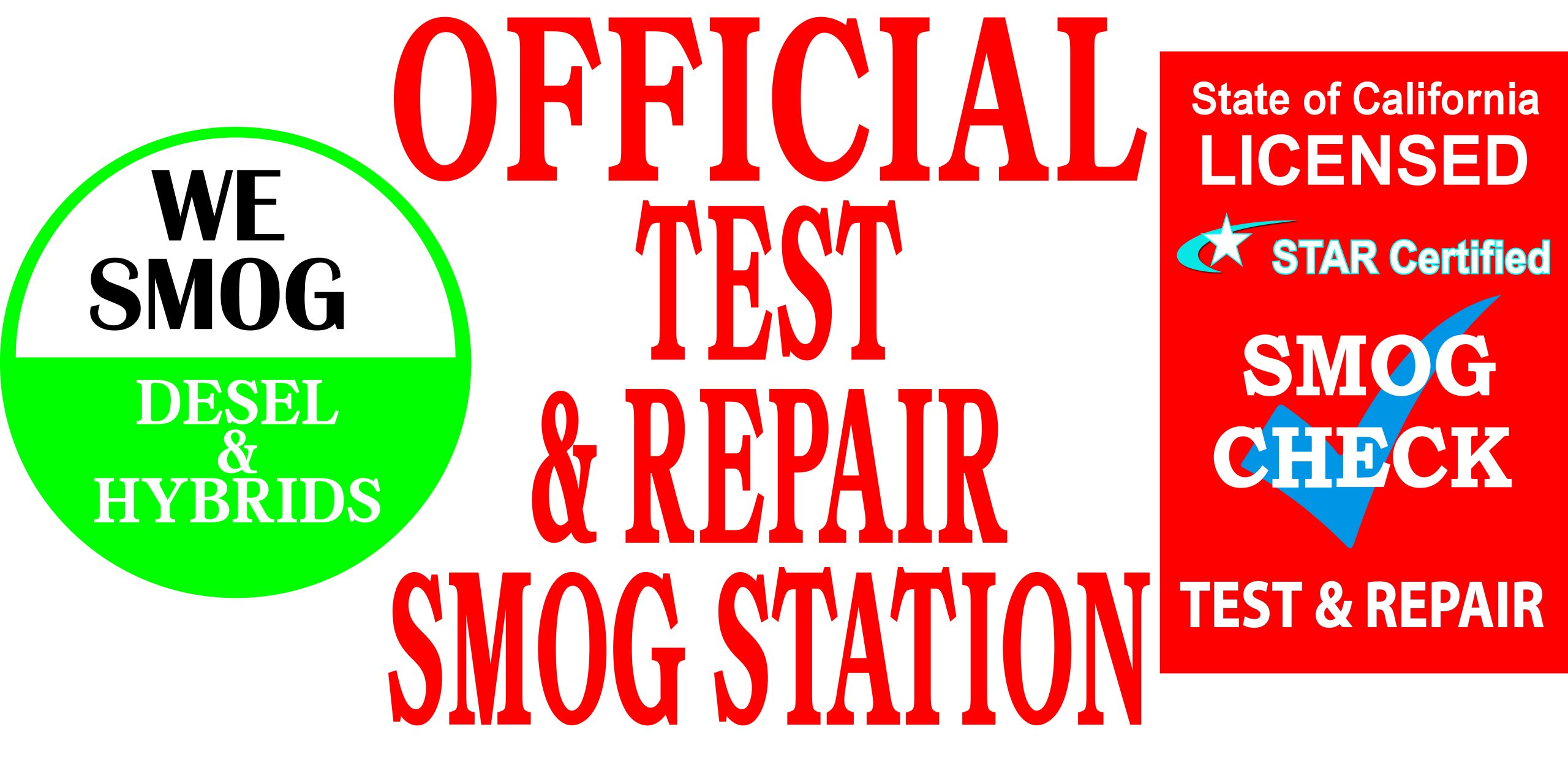We Smog Diesel and Hybrids STAR Certified Smog Check Test and Repair vinyl banner with red and green panels